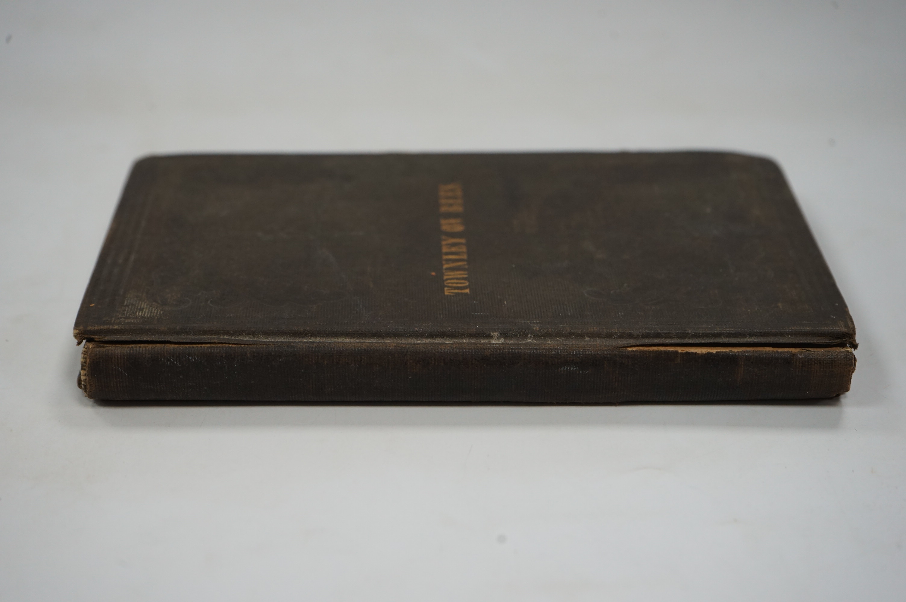 Townley, Edward - A Practical Treatise on Humanity to Honey Bees, or Practical Directions for the Management of Honey Bees, 12mo, brown blind-stamped cloth with gilt embossed lettering, G.B. Maigne, New York, 1848.